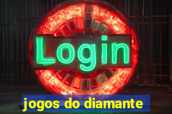 jogos do diamante